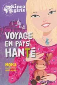 KINRA GIRLS - VOYAGE EN PAYS HANTE - TOME 12 (KINRA GIRLS)