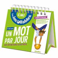 LES INCOLLABLES - UN MOT PAR JOUR - CM1 9/10 ANS - EDITION 2021 (LES INCOLLABLES)