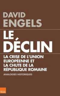 Le declin : La crise de l'union europeenne -- General merchandise (French Language Edition)