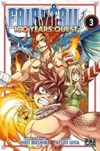 FAIRY TAIL - 100 YEARS QUEST T03 (PIKA SHONEN)