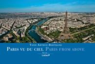 Paris Vu Du Ciel \ Paris from above （Bilingual）