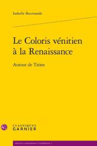 LE COLORIS VENITIEN A LA RENAISSANCE - AUTOUR DE TITIEN (ARTS DE LA RENA)