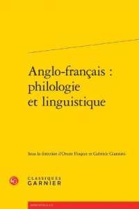 ANGLO-FRANCAIS : PHILOLOGIE ET LINGUISTIQUE (RENCONTRES)
