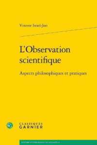 L'OBSERVATION SCIENTIFIQUE - ASPECTS PHILOSOPHIQUES ET PRATIQUES (HISTOIRE ET PHI)