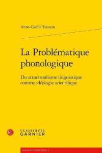 LA PROBLEMATIQUE PHONOLOGIQUE - DU STRUCTURALISME LINGUISTIQUE COMME IDEOLOGIE SCIENTIFIQUE (DOMAINES LINGUI)