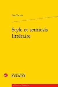 STYLE ET SEMIOSIS LITTERAIRE (INVESTIGATIONS)