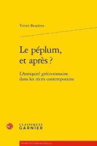 LE PEPLUM, ET APRES ? - L'ANTIQUITE GRECO-ROMAINE DANS LES RECITS CONTEMPORAINS (PERSPECTIVES CO)