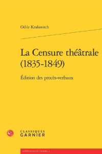 LA CENSURE THEATRALE (1835-1849) - EDITION DES PROCES-VERBAUX (LITTERATURE ET)
