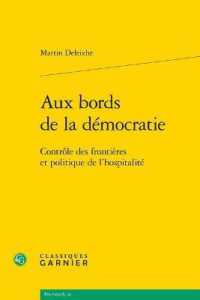 AUX BORDS DE LA DEMOCRATIE - CONTROLE DES FRONTIERES ET POLITIQUE DE L'HOSPITALITE (POLITIQUES)