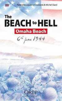 The Beach to Hell : Omaha Beach 6th June 1944