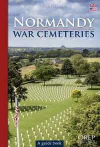 Normandy War Cemeteries : A Guide Book