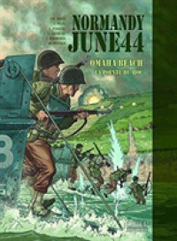Normandy June 44 : Omaha Beach - La Pointe Du Hoc (Normandy June 44)