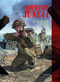 Normandy June 44 : Juno Beach - Dieppe (Normandy June 44)