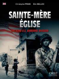 SAINTE-MERE EGLISE (ANGLAIS) - THE 82ND U.S. AIRBORNE DIVISION