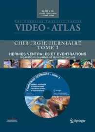 VIDEO ATLAS CHIRURGIE HERNIAIRE. T3. HERNIES VENTRALES ET EVENTRATIONS, REPARATIONS OUVERTES ET LAPA
