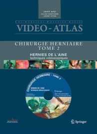 VIDEO ATLAS CHIRURGIE HERNIAIRE. TOME II. HERNIE DE L'AINE :TECHNIQUES VIDEOSCOPIQUES. AVEC DVD-ROM.