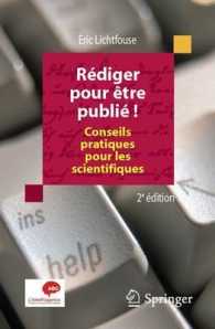 REDIGER POUR ETRE PUBLIE ! CONSEILS PRATIQUES POUR LES SCIENTIFIQUES