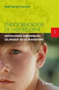 ENDOCRINOLOGIE DE L'ADOLESCENT TOME 1. PATHOLOGIES CHRONIQUES : LES ENJEUX DE LA TRANSITION