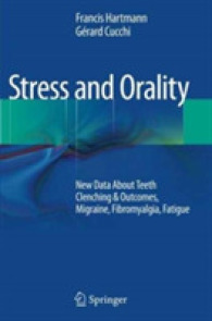 Stress and Orality : New Data about Teeth Clenching & Outcomes, Migraine, Fibromyalgia, Fatigue