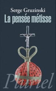 LA PENSEE METISSE