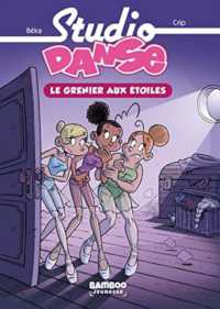 STUDIO DANSE - POCHE - TOME 04 - LE GRENIER AUX ETOILES (BAMB.POCHE)