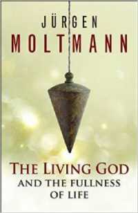 The Living God and the Fullness of Life （UK）
