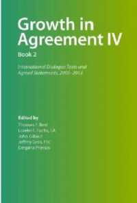 Growth in Agreement IV : International Dialogue Texts and Agreed Statements, 2005 -2013, Volume 2