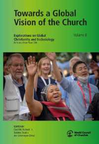 Towards a Global Vision of the Church, Volume II : Explorations on Global Christianity and Ecclesiology, Faith and Order Paper 239