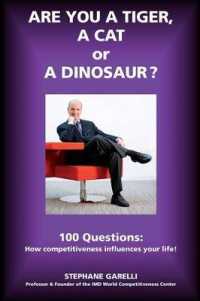 Are you a Tiger， a Cat or a Dinosaur?: 100 questions: How competitiveness influences your life!