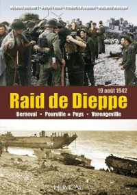Dieppe : 19 Aout 1942, Le Raid