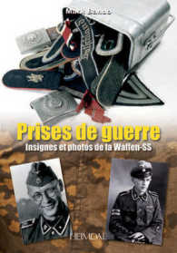 Prises de Guerre : Insignes et Photos de la Waffen-SS