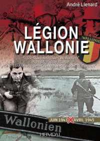 LEGION WALLONIE TOME 2_ 5. SS-STURMBRIGADE "WALLONIEN" KAMPFGRUPPE RUELLE