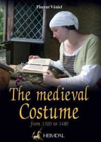 The Medieval Costume : From 1320 to 1480