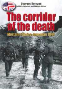 The Corridor of the Death : Mortain-Falaise-Argentan 1944