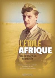 L'ETOILE D'AFRIQUE - L'HISTOIRE DE HANS-JOACHIM MARSEILLE