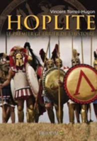 HOPLITE - LE PREMIER GUERRIER DE L'HISTOIRE