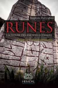 RUNES TOME 1_ L'ECRITURE DES ANCIENS GERMAINS_ ORIGINES & DEVELOPPEMENT