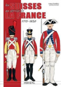 LES SUISSES AU SERVICE DE LA FRANCE 1715-1820