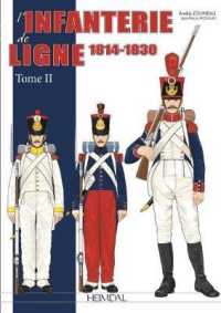 L'INFANTERIE DE LIGNE TOME 2 _ 1814-1845