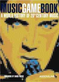 Music Game Book : A World History of 20th Century Music