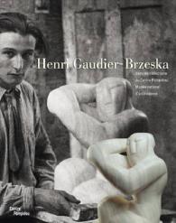 HENRI GAUDIER-BRZESKA (CATALOGUES DU M)