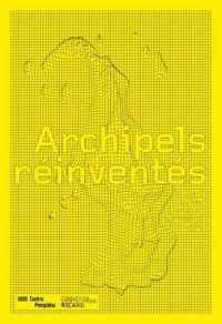 LES ARCHIPELS REINVENTES