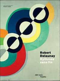 ROBERT DELAUNAY-RYTHMES SANS FIN - CATALOGUE EXPOSITION (CATALOGUES DU M.N.A.)
