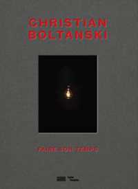CHRISTIAN BOLTANSKI  CATALOGUE DE L'EXPOSITION - FAIRE SON TEMPS (CATALOGUES DU M)