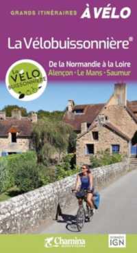 LA VELOBUISSONNIERE- DE LA NORMANDIE  A LA LOIRE