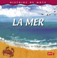 Histoires De Mots : LA Mer