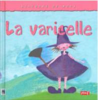 HISTOIRE DE MOTS / LA VARICELLE * (HISTOIRE DE MOT)