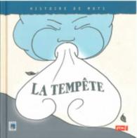 HISTOIRE DE MOTS / LA TEMPETE ** (HISTOIRE DE MOT)