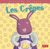 HISTOIRE DE MOTS / LES CREPES * (HISTOIRE DE MOT)