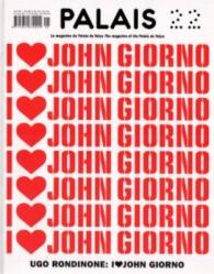PALAIS N  22 - UGO RONDINONE - I LOVE JOHN GIORNO